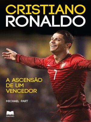 cover image of Cristiano Ronaldo – a Ascensão de um Vencedor